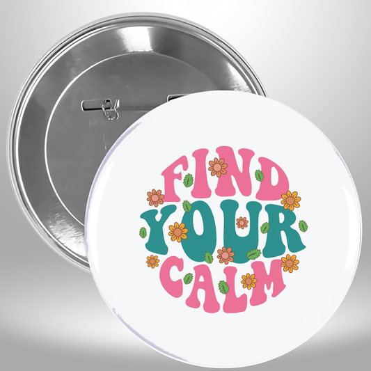 Find Your Calm Pinback Button