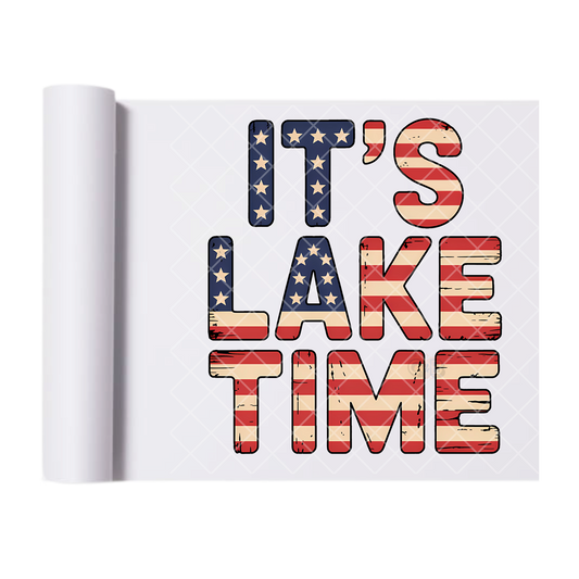 It’s Lake Time America - Direct Print Film Transfer for Trendy T-Shirts, Cotton, Polyester & Blends - High-Quality Print