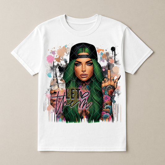 Let Them Babe Green Hair - Premium Graphic T-Shirt for Casual Wear