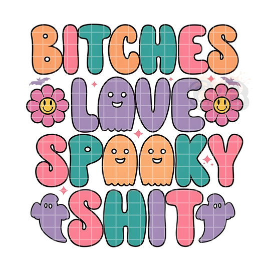 Bitches Love Spooky Shit PNG