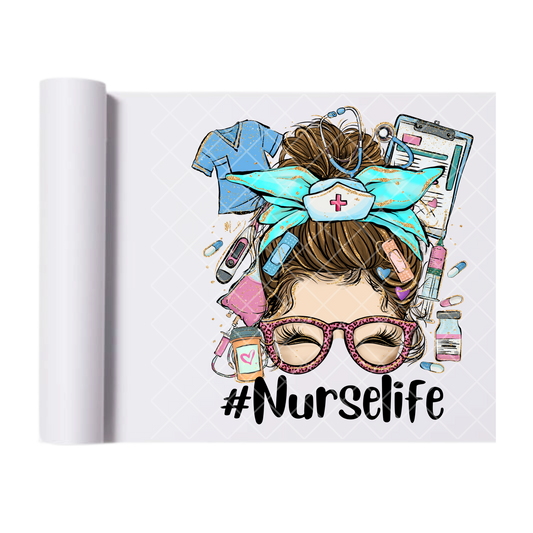 Messy Bun Nurse Life - Direct Print Film Transfer for T-Shirts, Cotton, Polyester & Blends - High-Quality Print