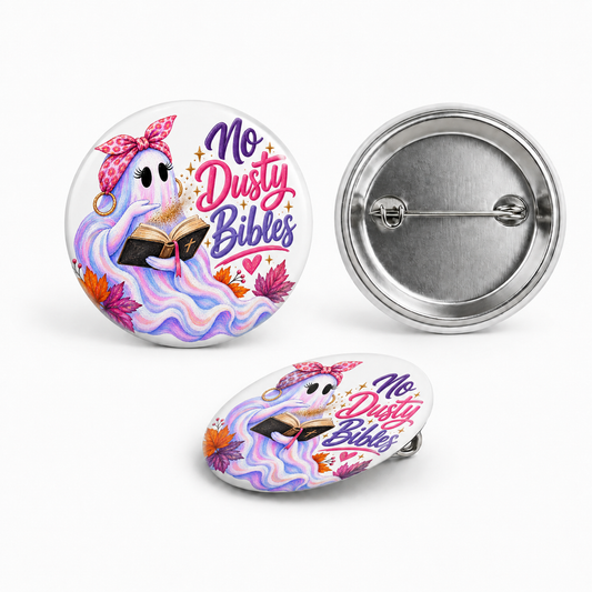 No Dusty Bibles Ghost Babe Pinback Button