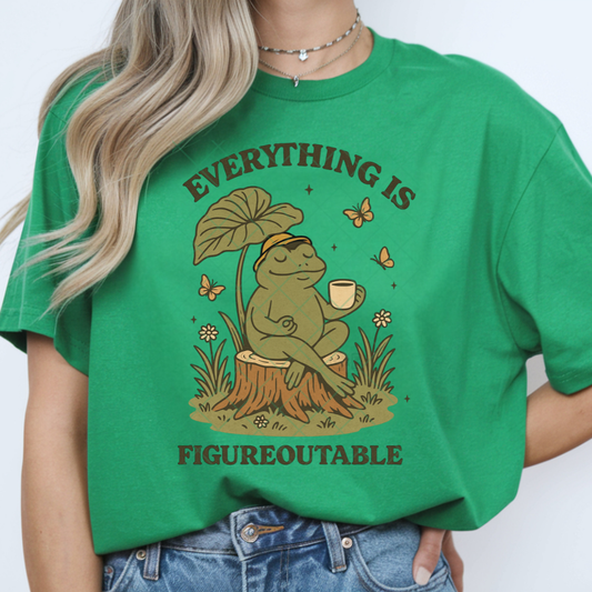 Everything Is Figureoutable - Premium Graphic T-Shirt for Casual Wear