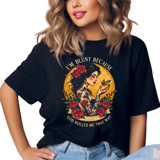 God Rolled Me That Way - Premium Graphic T-Shirt for Casual Wear