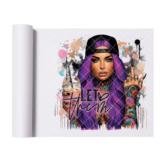 Let Them Babe Purple Hair - Ready To Press Print Transfer for Apparel, Cotton, Polyester & Blends - High-Quality Print- Commercial Grade