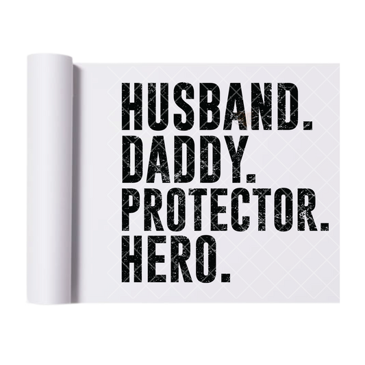 Husband Daddy Protector Hero - Direct Print Film Transfer for Trendy T-Shirts, Cotton, Polyester & Blends - High-Quality Print