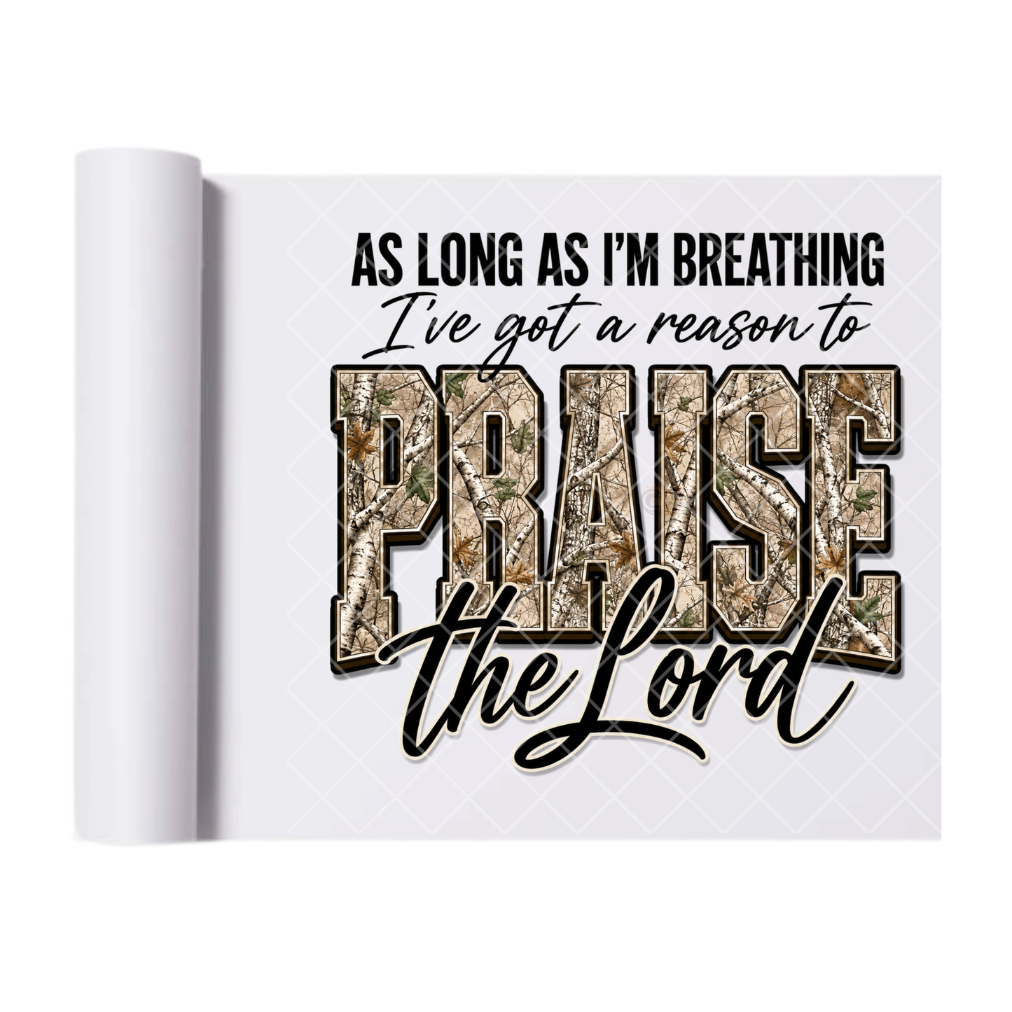 Reason To Praise Jesus Camo - Direct-To-Film Heat Transfer for T-Shirts, Cotton, Polyester & Blends - High-Quality Print
