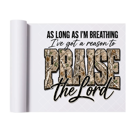 Reason To Praise Jesus Camo - Direct-To-Film Heat Transfer for T-Shirts, Cotton, Polyester & Blends - High-Quality Print