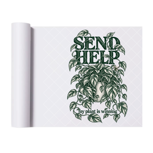 Send Help Pothos Takeover - Ready To Press Print Transfer for Apparel, Cotton, Polyester & Blends - High-Quality Print- Commercial Grade