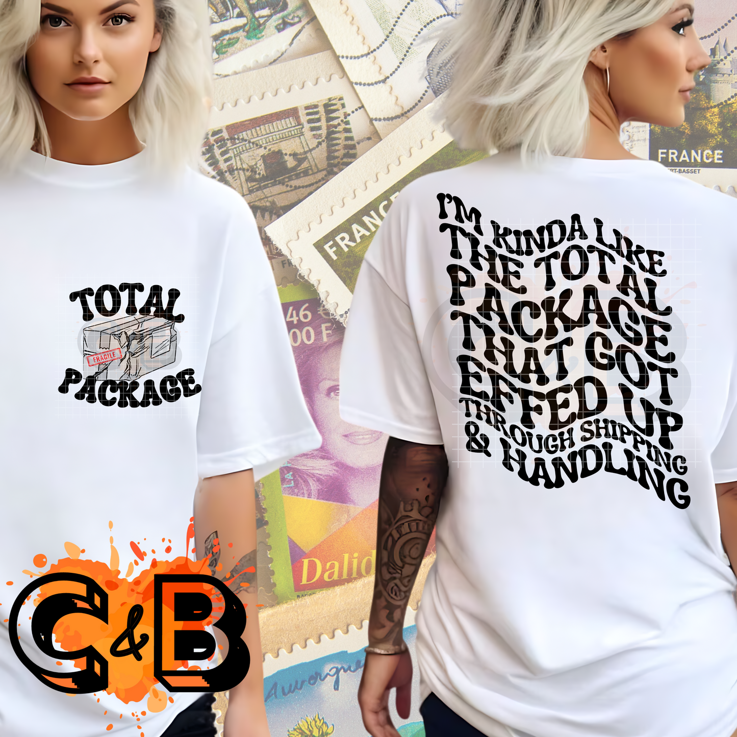 I'm Kinda The Total Package T-Shirt