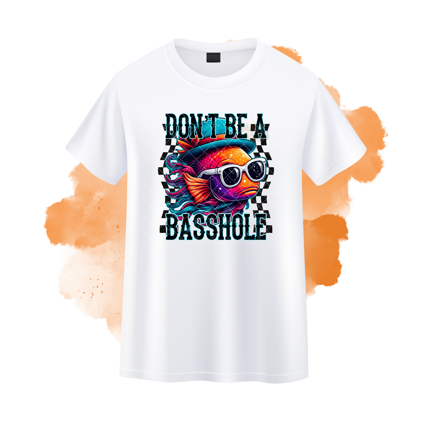 Don't Be A Basshole T-Shirt