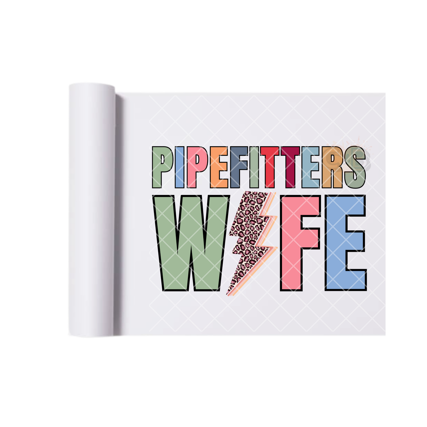 Pipefitters Wife DTF Transfer