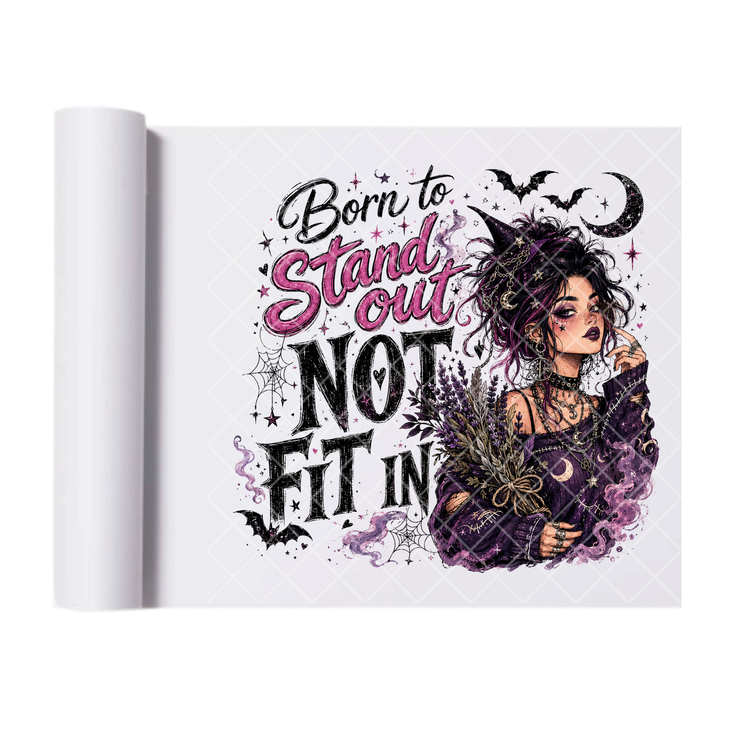 Born To Stand Out Witch - Ready To Press Print Transfer for Apparel, Cotton, Polyester & Blends - High-Quality Print- Commercial Grade