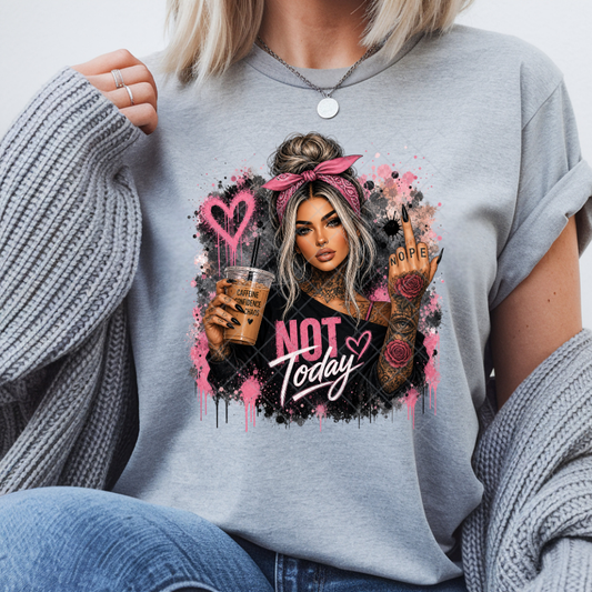 Not Today Babe - Premium Graphic T-Shirt for Casual Wear