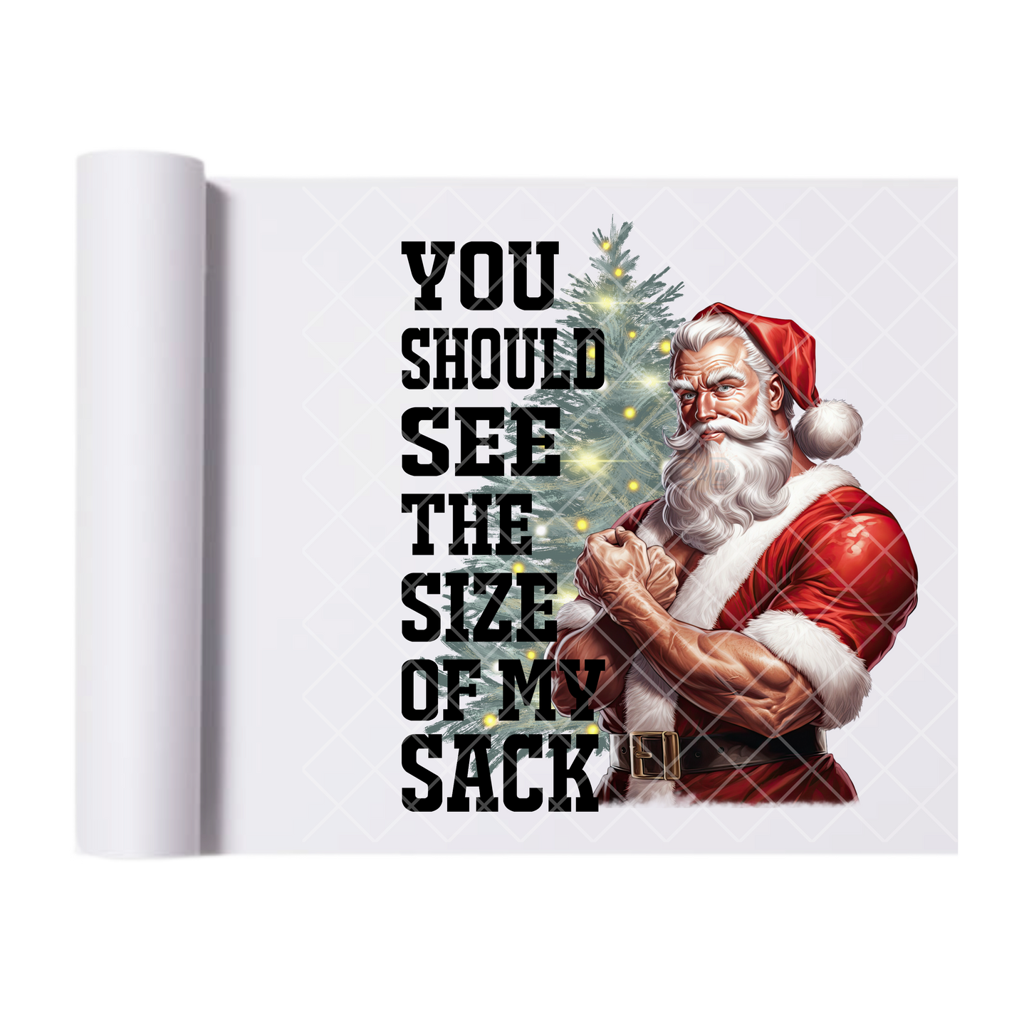 Size Of My Christmas Sack - Direct-To-Film Heat Transfer for T-Shirts, Cotton, Polyester & Blends - High-Quality Print