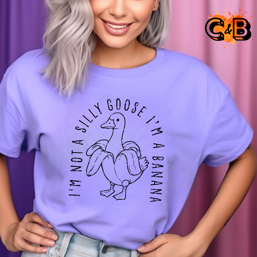 Not A Silly Goose I’m A Banana PNG File