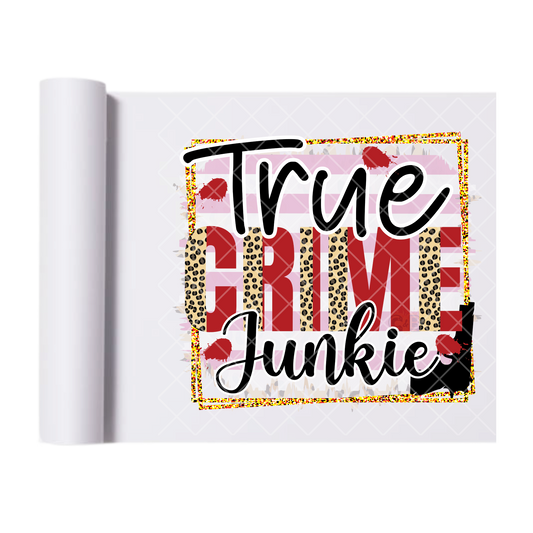 True Crime - Direct Print Film Transfer for T-Shirts, Cotton, Polyester & Blends - High-Quality Print