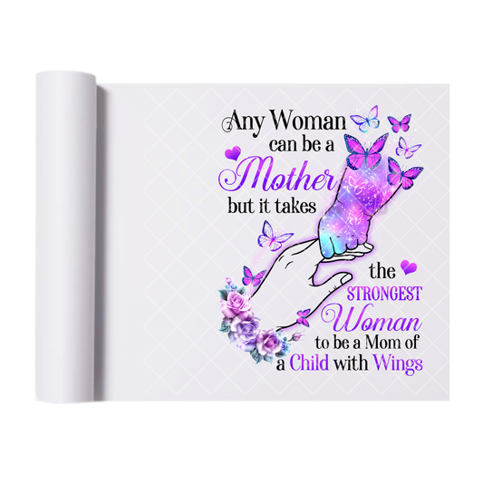 Any Woman Can Be A Mother - Direct Print Film Transfer for T-Shirts, Cotton, Polyester & Blends - High-Quality Print