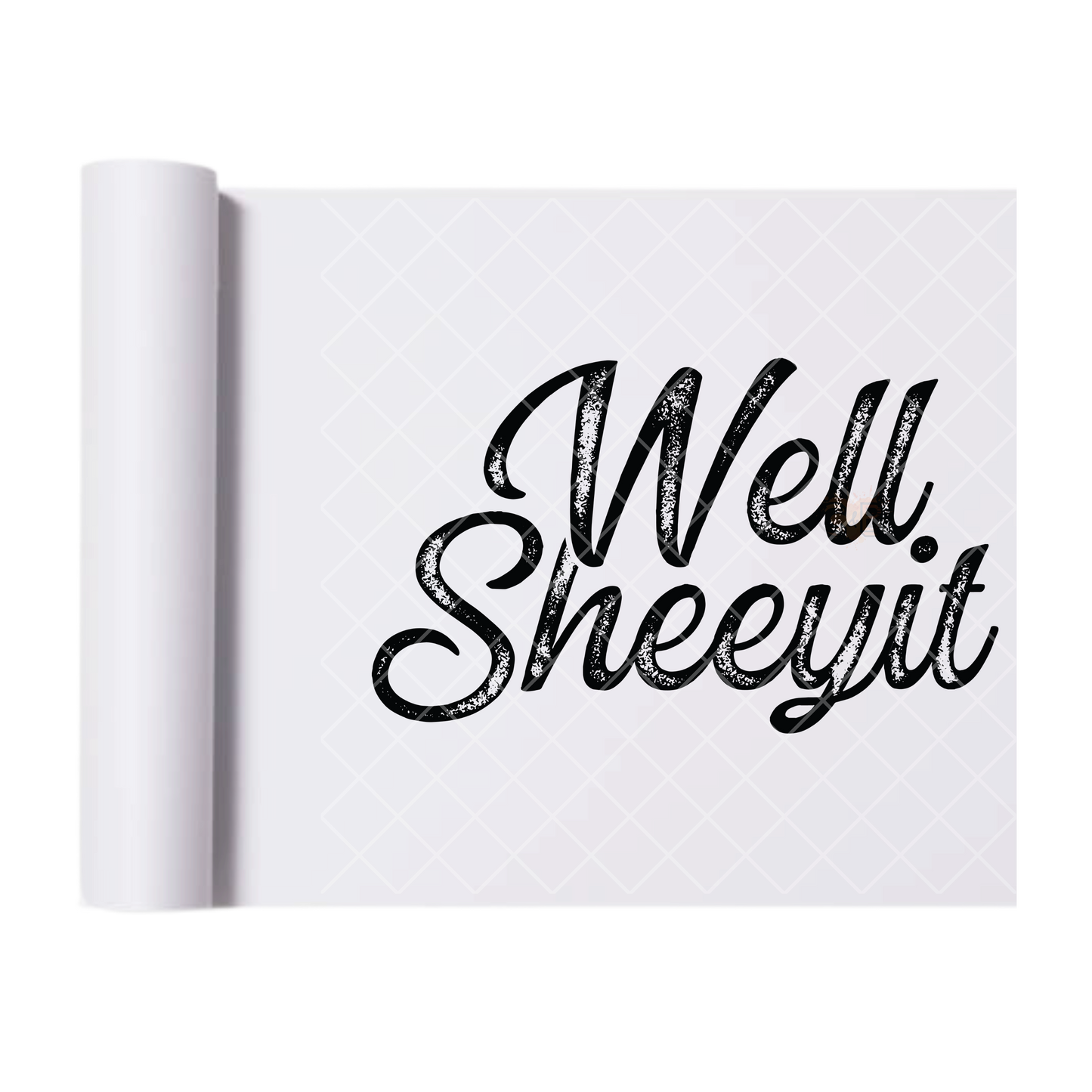 Well Sneeyit - Ready To Press Print Transfer for Apparel, Cotton, Polyester & Blends - High-Quality Print- Commercial Grade