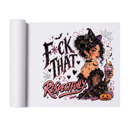 Respectfully Witch - Ready To Press Print Transfer for Apparel, Cotton, Polyester & Blends - High-Quality Print- Commercial Grade