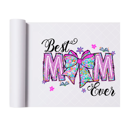 Best Mom Ever With Bow - Direct Print Film Transfer for T-Shirts, Cotton, Polyester & Blends - High-Quality Print