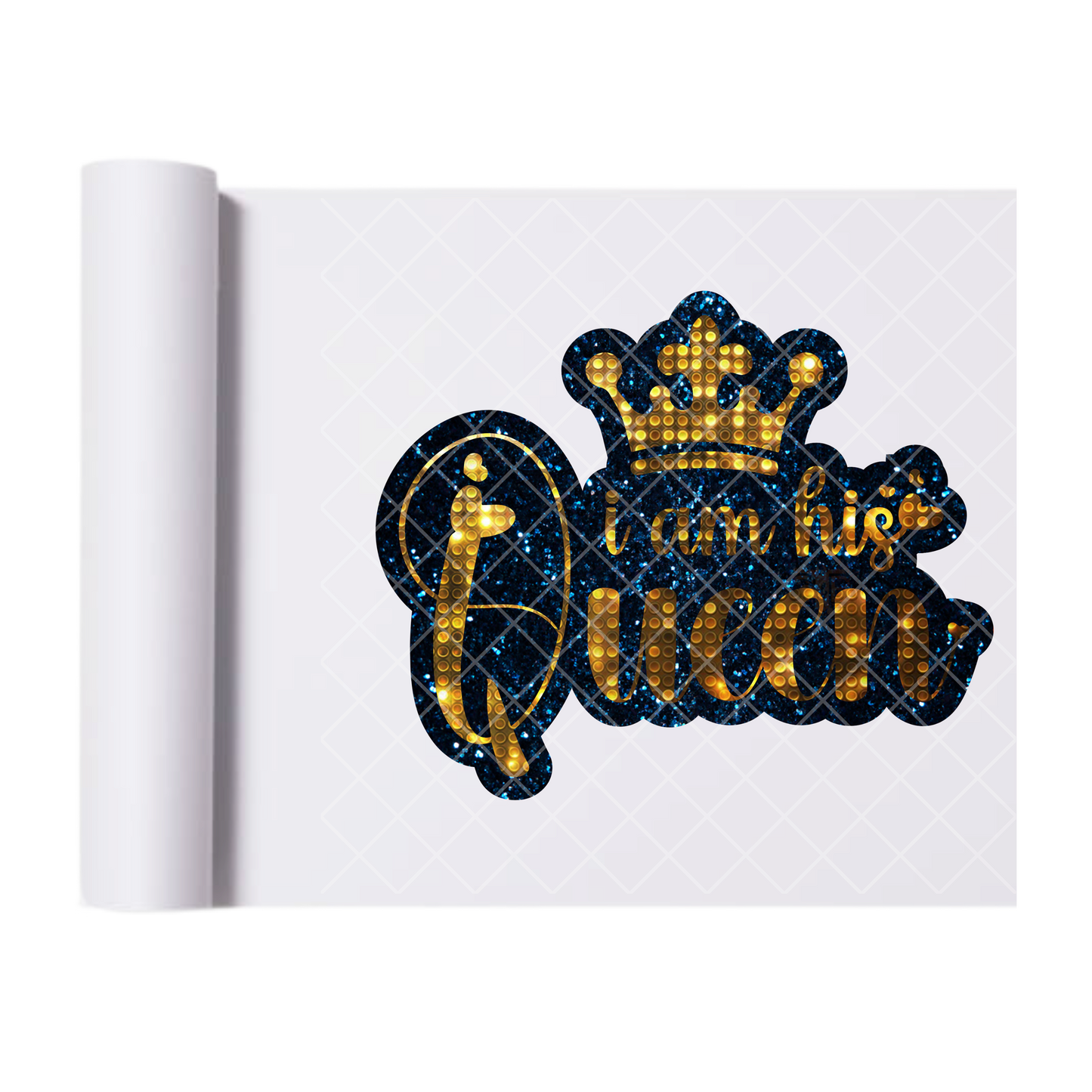 I Am His Queen Bling - Ready To Press Print Transfer for Apparel, Cotton, Polyester & Blends - High-Quality Print- Commercial Grade