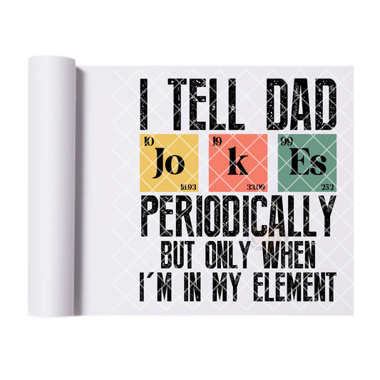 I tell dad periodically DTF film t shirt transfer