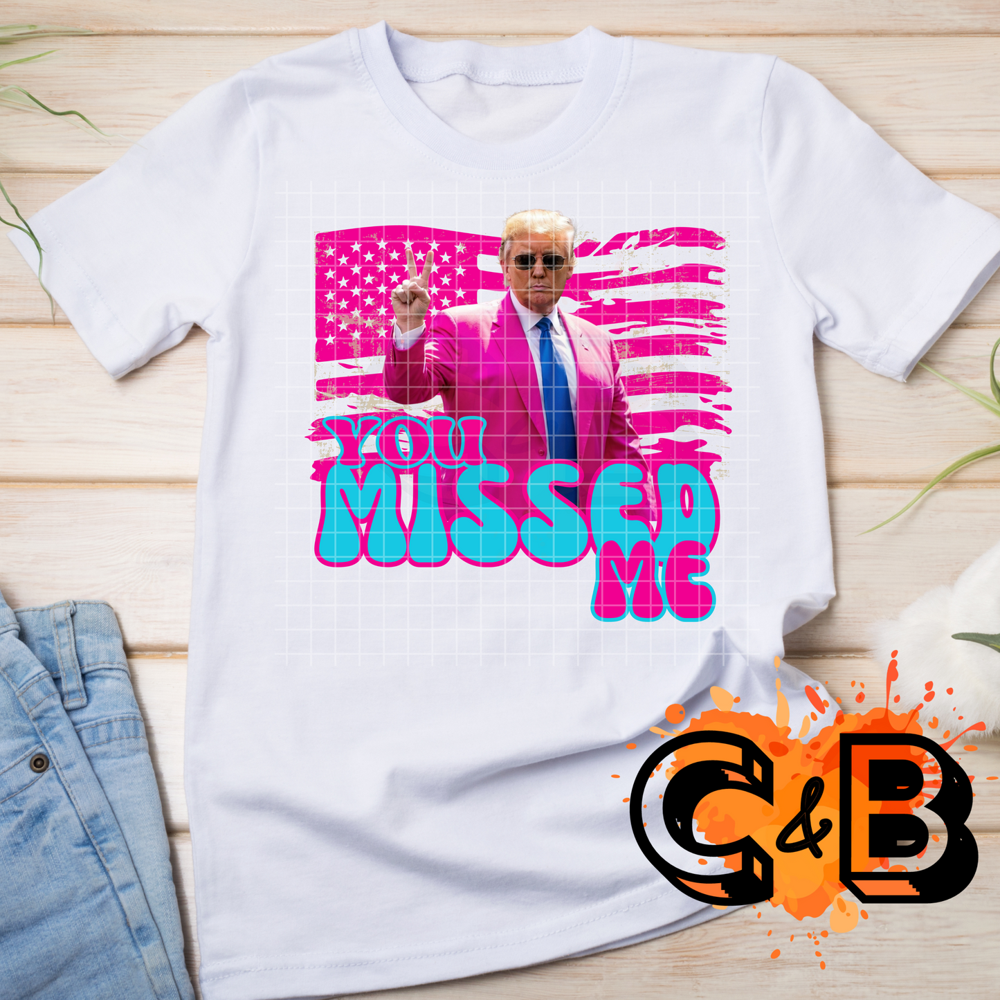 You Missed Me Trump T-Shirt