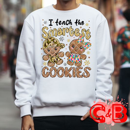 I Teach The Smartest Cookies T-Shirt