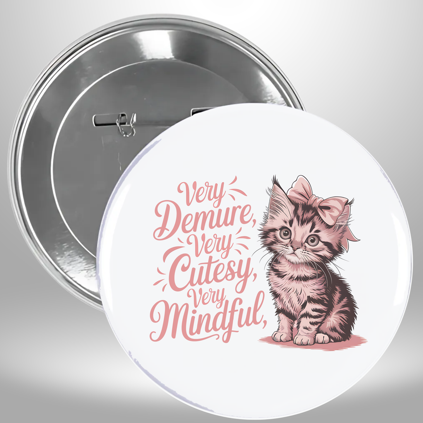 Very Demure Kitty Pinback Button