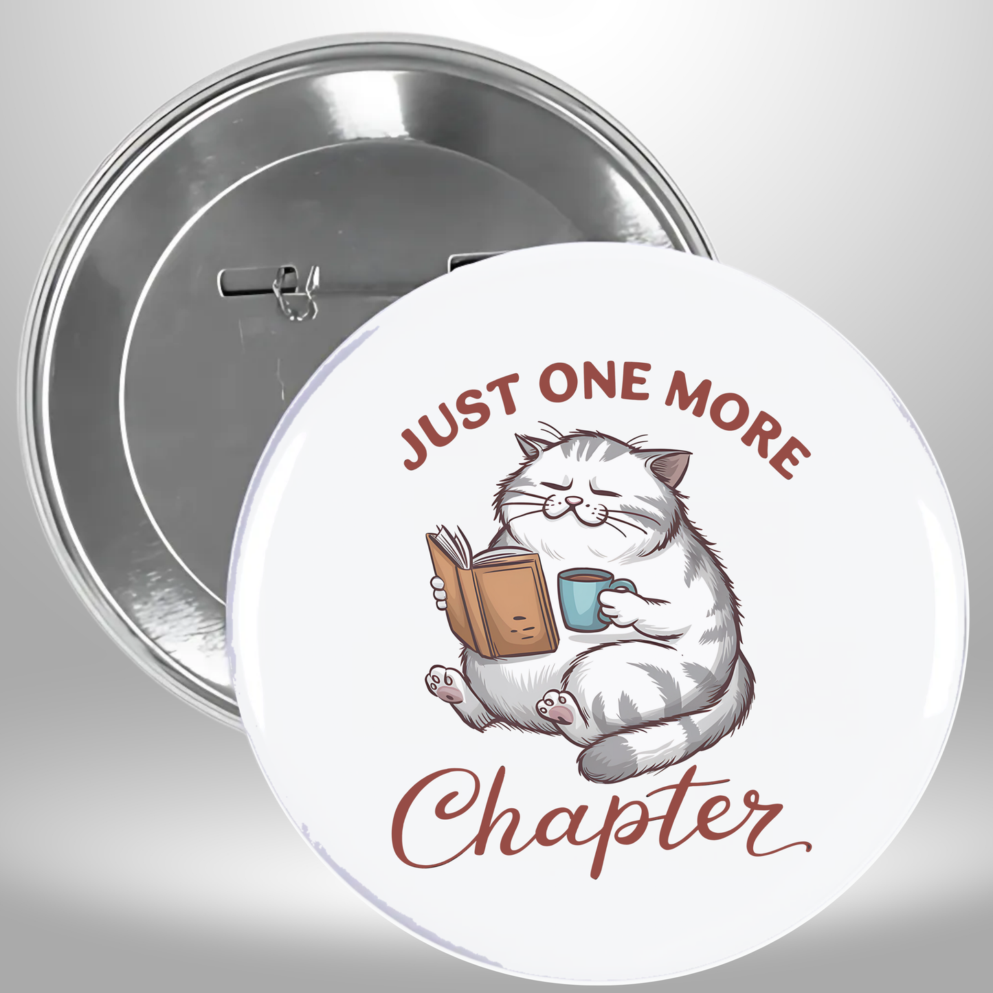 Just One More Chapter Pinback Button