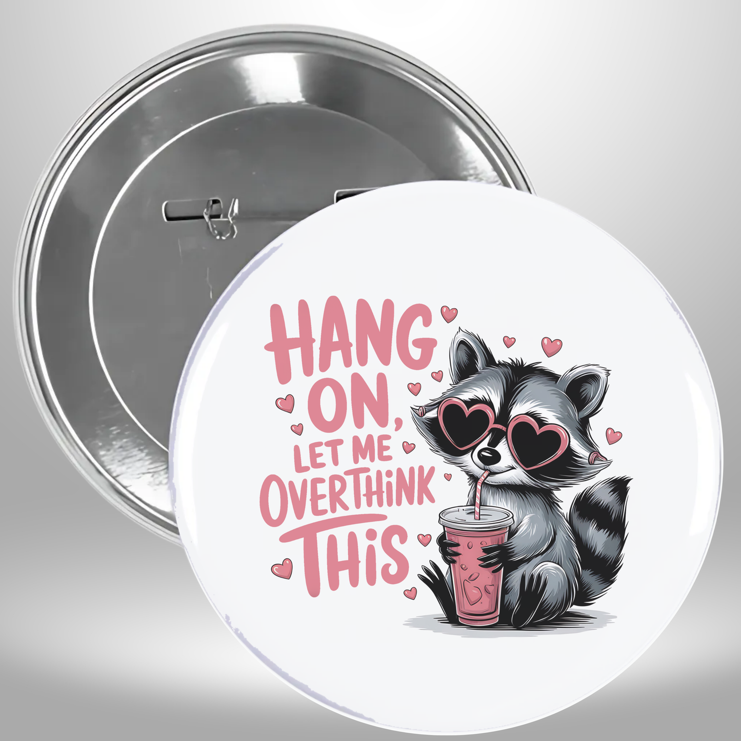Let Me Overthink This Pinback Button