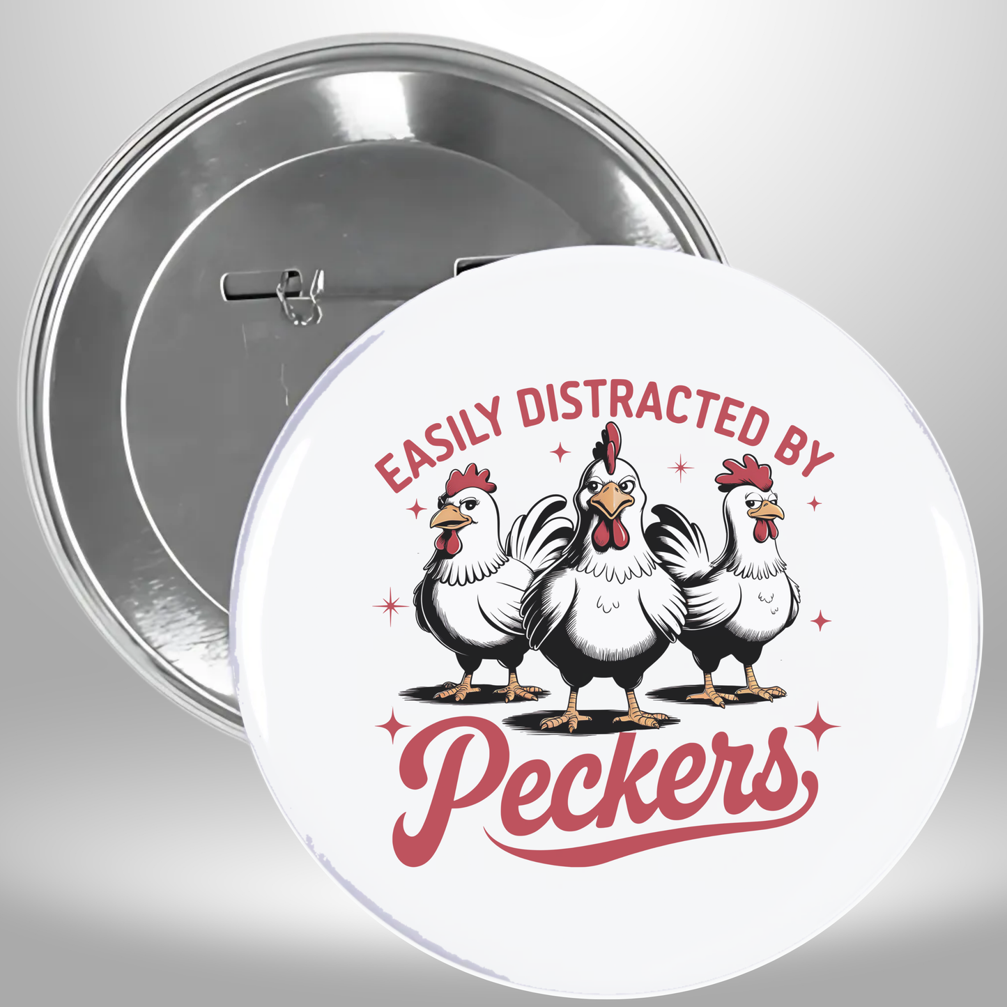 Easily Distracted Chickens Pinback Button