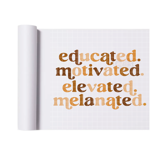 Educated and melanated DTF transfers for T-shirts