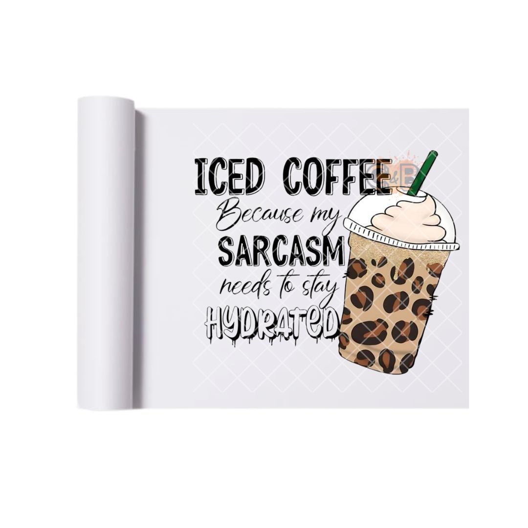 Iced Coffee Sarcasm DTF Transfer