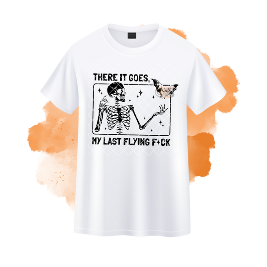 Last Flying F**k T-Shirt