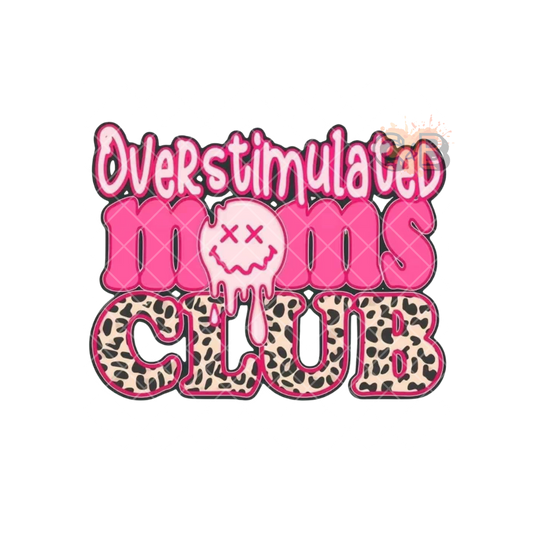 Overstimulated Moms Club PNG