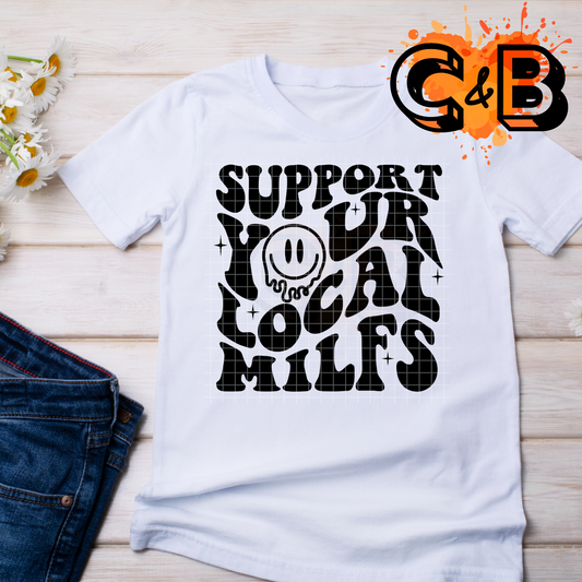 Support Your Local Milf T-Shirt