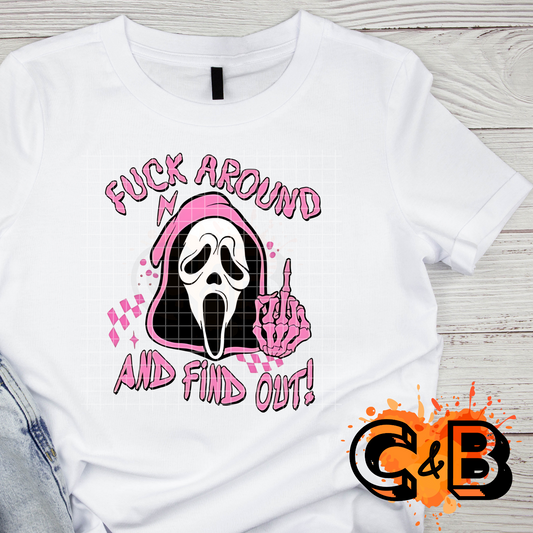 Fuck Around And Find Out T-Shirt