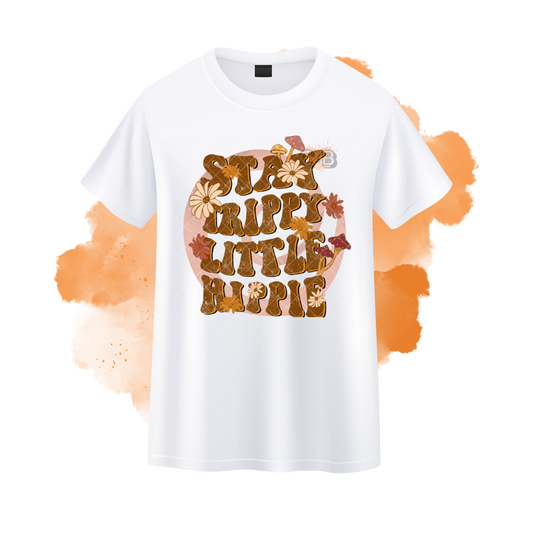 Stay Trippy Little Hippie T-Shirt