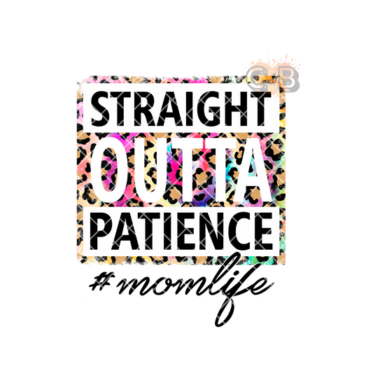 Straight Outta Patience PNG