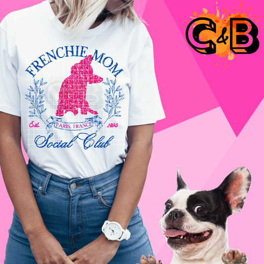 Frenchie Mom Social Club T-Shirt