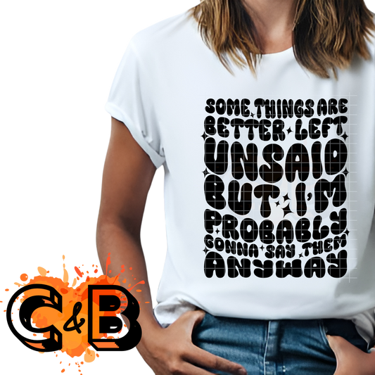 Gonna Sayt Them Anyways T-Shirt