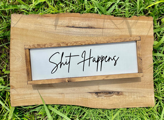 Shit Happens Wooden Wall Decor Sign