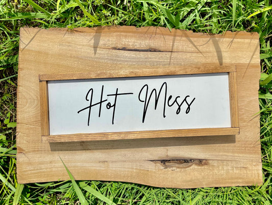 Hot Mess Wooden Wall Decor Sign