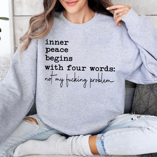 Inner Peace Begins With Four Words T-Shirt